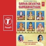Sarva Devatha Suprabhatham - Sri Hari Atchuta Rama Sastry Song Download